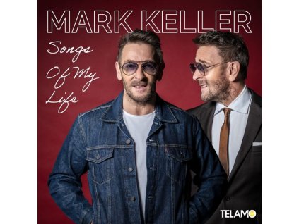 Mark Keller - Songs Of My Life (CD)