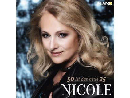 Nicole - 50 ist das neue 25 (CD)