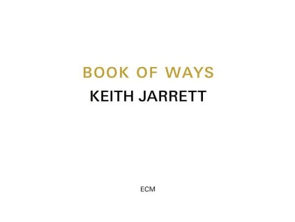 Keith Jarrett - Book Of Ways (CD)
