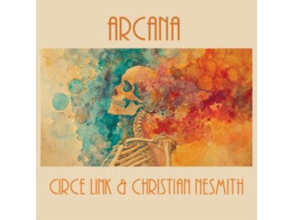 Circe Link & Christian Nesmith - Arcana (CD)