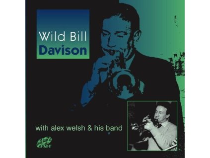 Alex Welsh (1929-1982) - Wild Bill Davidson & A.Welsh (CD)