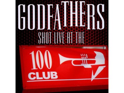 The Godfathers - Shot Live At 100 Club (CD)