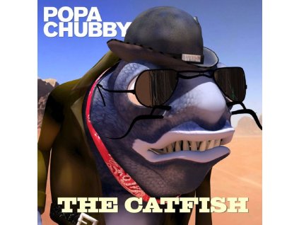 Popa Chubby (Ted Horowitz) - The Catfish (CD)