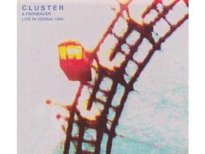 Cluster & Farnbauer - Live In Vienna 1980 (CD)
