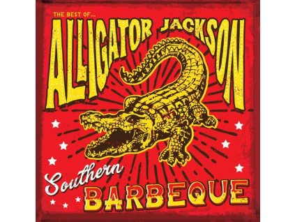 Alligator Jackson - Southern Barbeque: The Best Of Alligator Jackson (CD)
