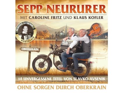 Sepp Neururer - Ohne Sorgen durch Oberkrain (CD)