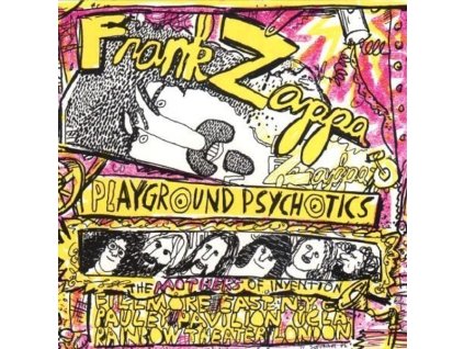 Frank Zappa (1940-1993) - Playground Psychotics (CD)