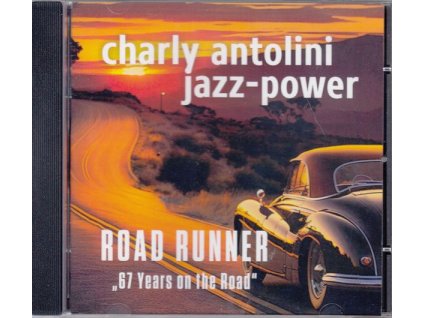 Charly Antolini - Road Runner - 67 Years On The Road (CD)