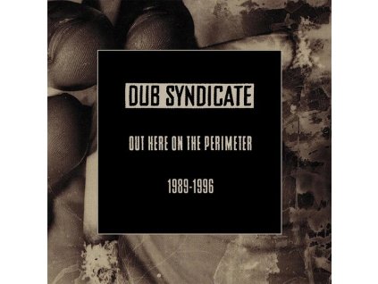 Dub Syndicate - Out Here On The Perimeter (1989 - 1996) (CD)