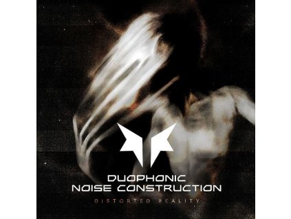 Duophonic Noise Construction - Distorted Reality (CD)