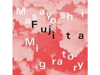Masayoshi Fujita - Migratory (CD)