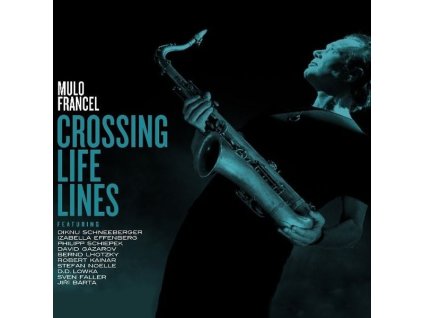 Mulo Francel - Crossing Life Lines (CD)