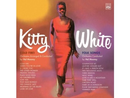 Kitty White - Cold Fire! / Folk Songs (CD)