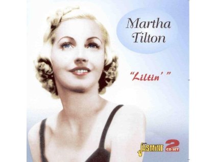 Martha Tilton - Liltin (CD)