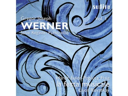 Gregor Joseph Werner (1695-1766) - Geistliche Musik Vol.1 - Salve Reginas & Pastorellas (CD)