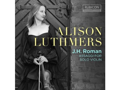 Johan Helmich Roman (1694-1758) - Assaggi für Violine solo (CD)