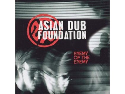 Asian Dub Foundation - Enemy Of The Enemy CD