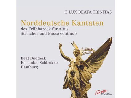 Norddeutsche Kantaten - O Lux beata Trinitas (CD)