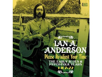 Ian A. Anderson - Re-Adjust Your Time: The Early Blues & Psych-Folk Years 1967 - 1972 (CD)