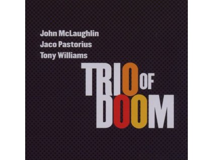 John McLaughlin - Trio Of Doom (CD)