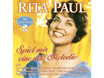 Rita Paul - Spiel mir eine alte Melodie: 50 große Erfolge (CD)