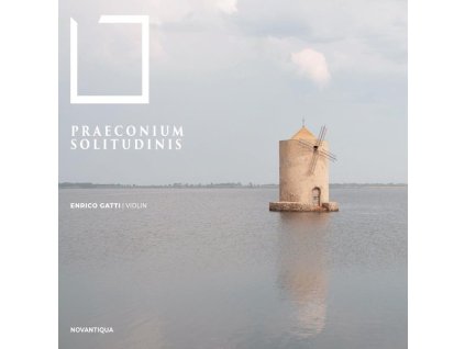 Enrico Gatti - Praeconium Solitudinis (Werke für Violine solo) (CD)