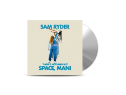 Sam Ryder - Theres Nothing But Space, Man CD