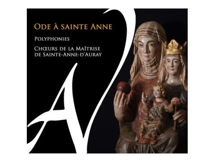 Choeurs de la Maitrise de Sainte-Anne d'Auray - Ode a Sainte Anne (CD)