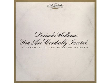 Lucinda Williams - Lu's Jukebox Vol. 6: You Are Cordially Invited... A Tribute To The Rolling Stones (CD)