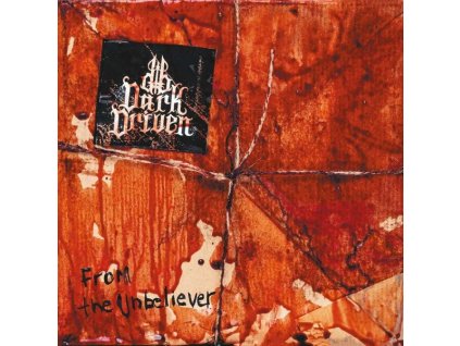 Dark Driven - From The Unbeliever (CD)