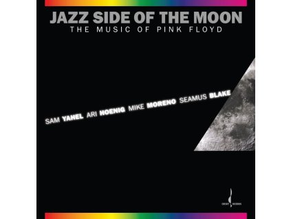 Sam Yahel, Ari Hoenig, Mike Moreno & Seamus Blake - Jazz Side Of The Moon: The Music Of Pink Floyd (Hybrid-SACD) (SACD)