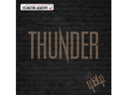 Thunder - Live At Islington Academy 2006 (CD)