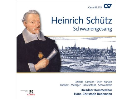 Heinrich Schütz (1585-1672) - Schwanengesang SWV 482-494 (Carus Schütz-Edition Vol.16) (CD)