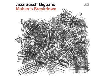 Jazzrausch Bigband - Mahler's Breakdown (CD)