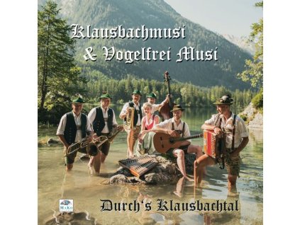Klausbachmusi & Vogelfrei Musi - Durch's Klausbachtal (CD)