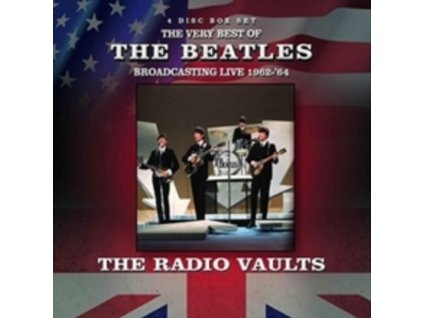 The Beatles - The Radio Vaults: The Very Best Of The Beatles Broadcasting Live 1962 - 1964 (CD)