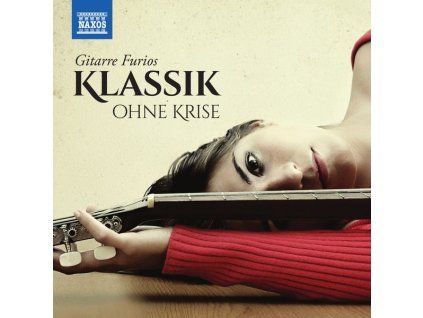 Klassik ohne Krise - Gitarre Furios (CD)