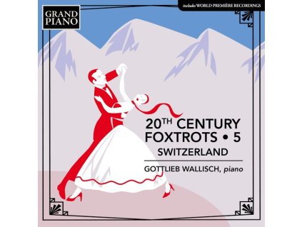 Gottlieb Wallisch - 20th Century Foxtrots Vol. 5 (Schweiz) (CD)