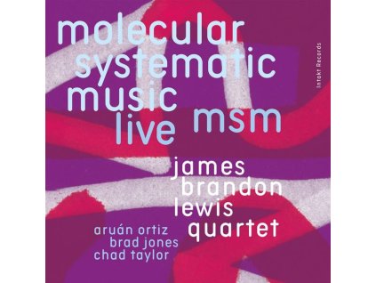 James Brandon Lewis - MSM: Molecular Systematic Music (Live) (CD)