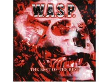 W.A.S.P. - The Best Of The Best CD