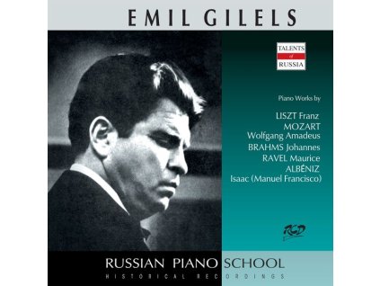 Emil Gilels spielt Liszt, Mozart, Brahms, Ravel & Albeniz (CD)