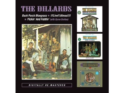 The Dillards - Back Porch Bluegrass / !!! Live!!! Almost!!! / Pickin' And Fiddlin' (CD)