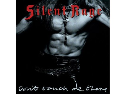 The Silent Rage - Don't Touch Me There (Collector's Edition) (CD)