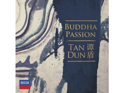 Tan Dun - Buddha Passion für Soli,Chor & Orchester (CD)