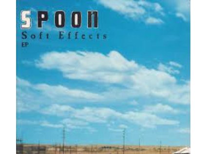 Spoon (Indie Rock) - Soft Effects EP (Reissue 2020) (CD)