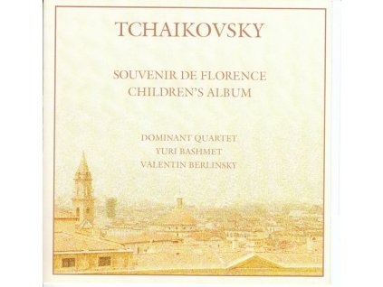 Peter Iljitsch Tschaikowsky (1840-1893) - Sextett op.70 "Souvenir de Florence (CD)