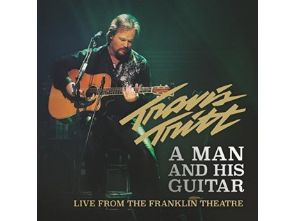 Travis Tritt - A Man And His Guitar: Live Fom The Franklin Theatre (CD)