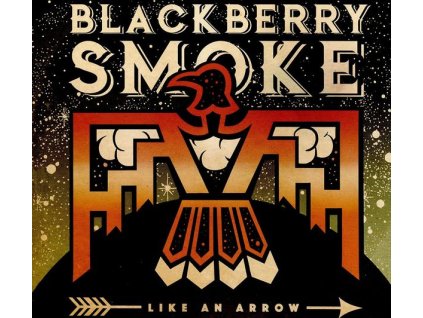 Blackberry Smoke - Like An Arrow (CD)