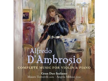 Alfredo d'Ambrosio (1871-1914) - Sämtliche Werke für Violine & Klavier (CD)