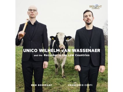 Erik Bosgraaf & Francesco Corti - Unico Wilhelm van Wassenaer und die Blockflöte in den Niederlanden (CD)